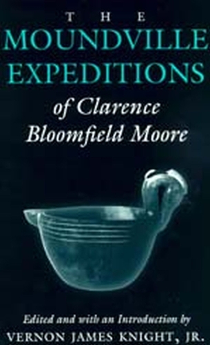 Паперова книга «Moundville Expeditions», авторів Кларенс Блумфілд Мур, Вернон Джеймс Найт-молодший - фото №1