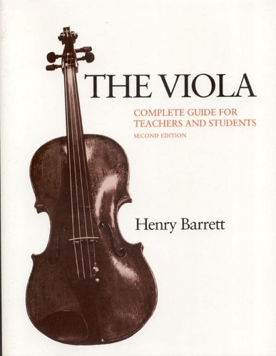 Бумажная книга «The Viola: Complete Guide for Teachers and Students», автор Генри Барретт - фото №1