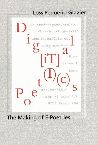 [object Object] «Digital Poetics: The Making of E-poetries», автор Лосс Пекено Глейзер - фото №1