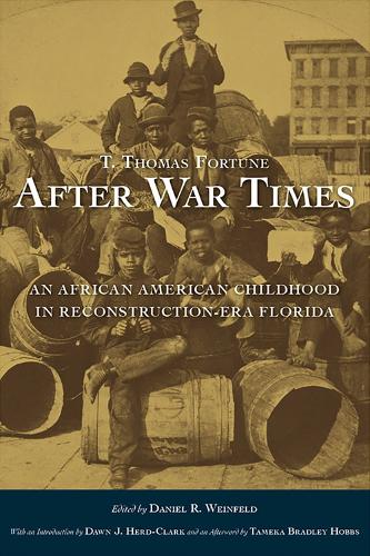 Бумажная книга «T. Thomas Fortune's “After War Times”: An African American Childhood in Reconstruction-Era Florida», автор Т. Томас Форчун - фото №1