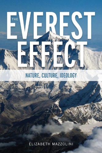 Паперова книга «The Everest Effect: Nature, Culture, Ideology», автор Елізабет Маццоліні - фото №1