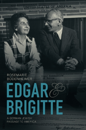 Бумажная книга «Edgar and Brigitte: A German Jewish Passage to America», автор Розмари Боденхаймер - фото №1