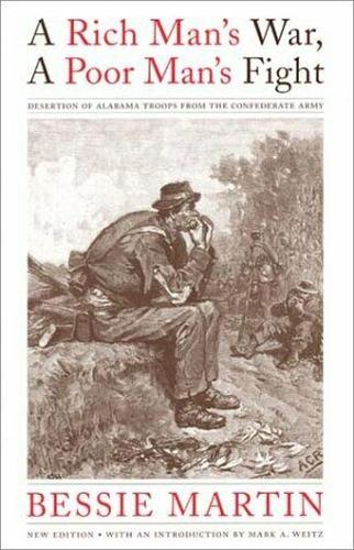 Бумажная книга «A Rich Man's War, a Poor Man's Fight: Desertion of Alabama Troops from the Confederate Army», авторов Бесси Мартин, Марк А. Вайц - фото №1