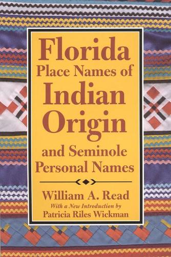 Паперова книга «Florida Place Names of Indian Origin and Seminole Personal Names», автор Вільям А. Рід - фото №1