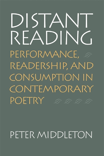 Бумажная книга «Distant Reading: Performance, Readership, and Consumption in Contemporary Poetry», автор Питер Миддлтон - фото №1