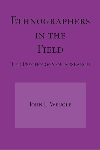Паперова книга «Ethnographers in the Field: The Psychology of Research», автор Джон Л. Венгле - фото №1