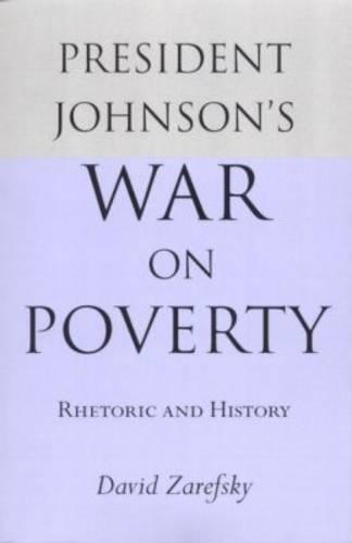 Бумажная книга «President Johnson's War on Poverty: Rhetoric and History», автор Дэвид Зарефски - фото №1