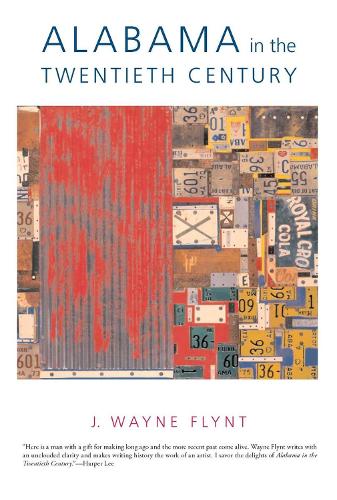 Бумажная книга «Alabama in the Twentieth Century», автор Уэйн Флинт - фото №1