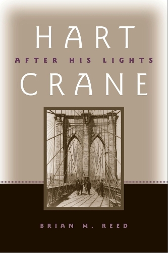 Паперова книга «Hart Crane: After His Lights», автор Брайан Рід - фото №1