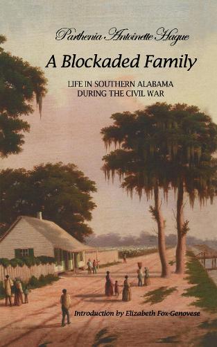 Бумажная книга «A Blockaded Family: Life in Southern Alabama During the Civil War», автор Парфения Антуанетта Хейг - фото №1