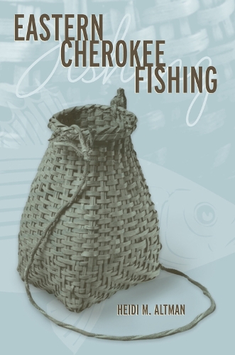 Бумажная книга «Eastern Cherokee Fishing», автор Хейди М. Альтман - фото №1