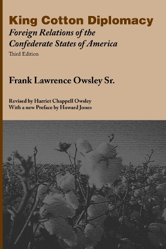 Бумажная книга «King Cotton Diplomacy: Foreign Relations of the Confederate States of America», автор Фрэнк Лоуренс Оусли - фото №1