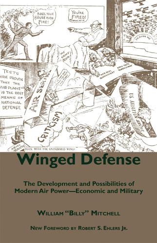 Бумажная книга «Winged Defense: The Development and Possibilities of Modern Air Power--Economic and Military», автор Уильям Митчелл - фото №1