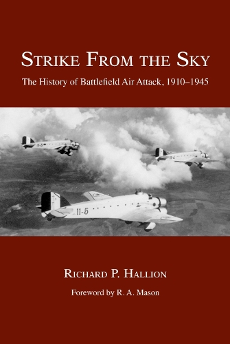 Паперова книга «Strike from the Sky: The History of Battlefield Air Attack, 1910-1945», автор Річард П. Халліон - фото №1