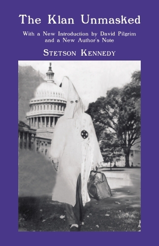 Бумажная книга «The  Klan Unmasked», автор Стетсон Кеннеди - фото №1