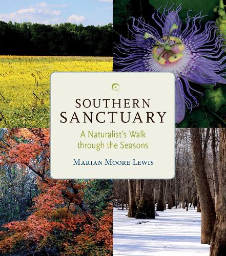 Бумажная книга «Southern Sanctuary: A Naturalist's Walk through the Seasons», автор Мэриан Мур Льюис - фото №1
