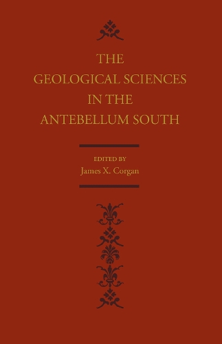 Бумажная книга «Geological Sciences in the Antebellum South», автор Джеймс Кс. Корган - фото №1