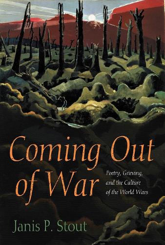Paper book «Coming Out of War: Poetry, Grieving, and the Culture of the World Wars», author Janis P. Stout - фото №1