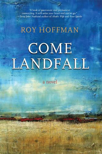Паперова книга «Come Landfall: A Novel», автор Рой Гоффман - фото №1