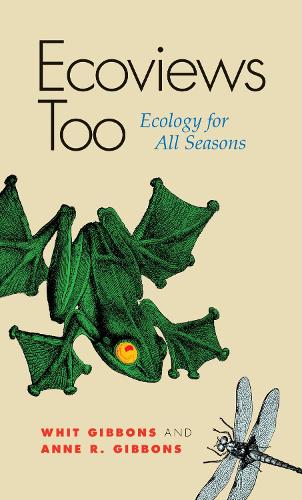 Паперова книга «Ecoviews Too: Ecology for All Seasons», авторів Енн Р. Гіббонс, Дж. Вітфілд Гіббонс - фото №1