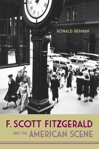Бумажная книга «F. Scott Fitzgerald and the American Scene», автор Рональд Берман - фото №1