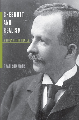 Бумажная книга «Chesnutt and Realism: A Study of the Novels», автор Райан Симмонс - фото №1