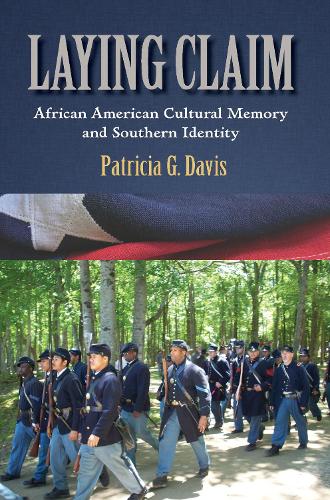 Бумажная книга «Laying Claim: African American Cultural Memory and Southern Identity», автор Патриция Г. Дэвис - фото №1