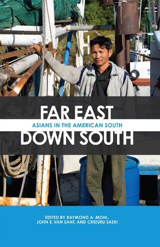 Бумажная книга «Far East, Down South: Asians in the American South», авторов Анджела Чиа-Чен Чен, Чизуру Саеки, Кристофер А. Эйррисс, Дэниел Бронштейн, Дэвид М. Реймерс, Грег Робинсон, Джон Е. Ван Сант, Джон Ховард, Джон Юнг, Карен Дж. Леонг, Раймонд А. Моль, Верна М. Кит, Винсент Х. Меломо, Вэй Ли, Вэньсянь - фото №1