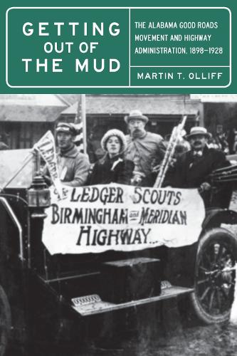 Паперова книга «Getting Out of the Mud: The Alabama Good Roads Movement and Highway Administration, 1898-1928», авторів Девід О. Віттен, Мартін Т. Олліфф - фото №1