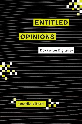 Бумажная книга «Entitled Opinions: Doxa after Digitality», автор Кэдди Альфорд - фото №1