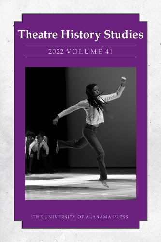 Бумажная книга «Theatre History Studies 2022, Volume 41», авторов Алани Хикс-Бартлетт, Алекс Вермильон, Анджела К. Альгрен, Бетани Вуд, Кристиана Мольдрем Харкулич, Кортни Элкин Молер, Деннис Слоан, Эрин Рэйчел Каплан, Джулия Таддео, Гордон Аллейн-Янг, Хизер Келли, Хизер С. Натанс, Хайди Л. Нис, Джей Бьюкенен, Жанмари - фото №1