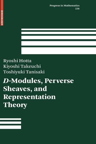 [object Object] «D-Modules, Perverse Sheaves, and Representation Theory», авторов Киёси Такеучи, Рёси Хотта, Тосиюки Танисаки - фото №1