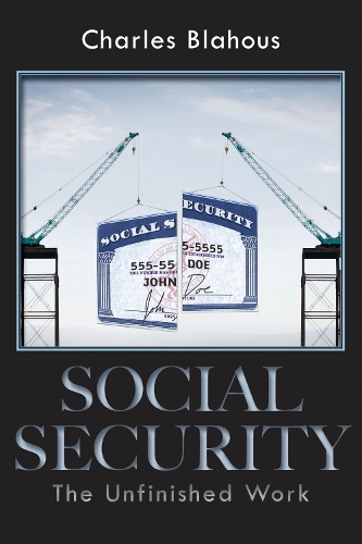 Паперова книга «Social Security: The Unfinished Work», автор Чарльз Блаус - фото №1