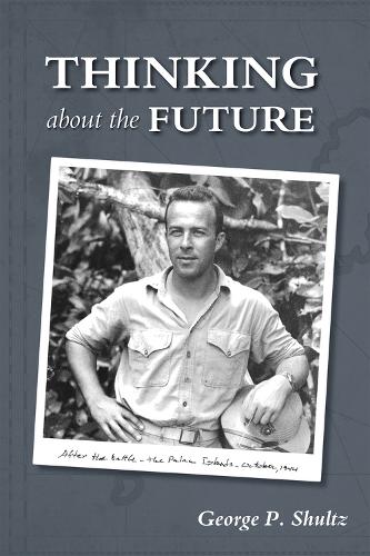 Бумажная книга «Thinking about the Future», автор Джордж П. Шульц - фото №1