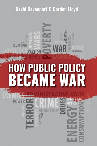 Бумажная книга «How Public Policy Became War», авторов Дэвид Дэвенпорт, Гордон Ллойд - фото №1