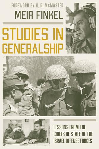 Паперова книга «Studies in Generalship: Lessons from the Chiefs of Staff of the Israel Defense Forces», автор Меїр Фінкель - фото №1