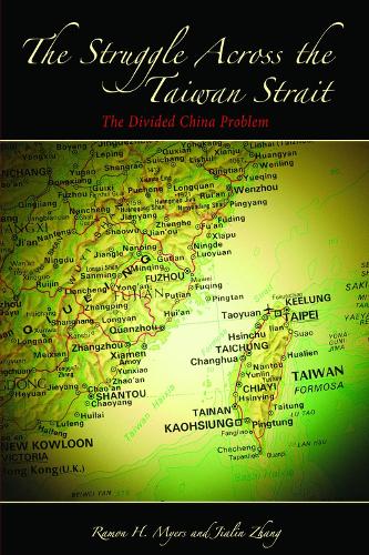 Паперова книга «The Struggle across the Taiwan Strait: The Divided China Problem», авторів Цзялінь Чжан, Рамон Х. Майерс - фото №1
