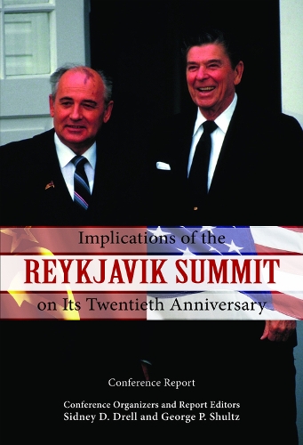 Бумажная книга «Implications of the Reykjavik Summit on Its Twentieth Anniversary: Conference Report», авторов Джордж П. Шульц, Сидни Д. Дрелл - фото №1