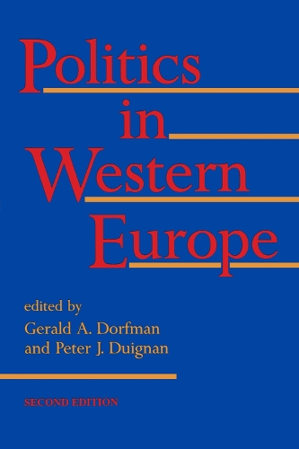 Бумажная книга «Politics In Western Europe: Second edition», авторов Джеральд А. Дорфман, Питер Дуиньян - фото №1