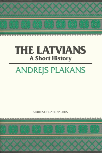 Бумажная книга «The Latvians: A Short History», автор Андрей Плаканс - фото №1