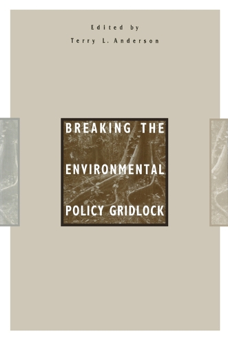Бумажная книга «Breaking the Environmental Policy Gridlock», автор Терри Л. Андерсон - фото №1