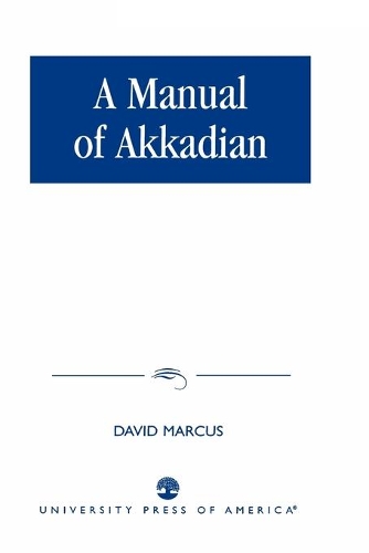 Бумажная книга «A Manual of Akkadian», автор Дэвид Маркус - фото №1