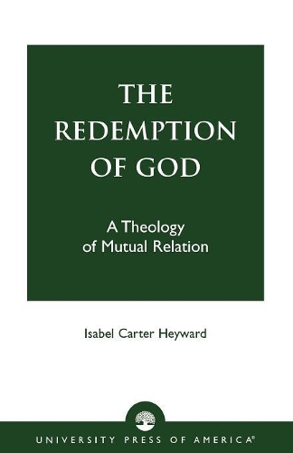 Бумажная книга «The Redemption of God: A Theology of Mutual Relation», автор Изабель Картер Хейворд - фото №1