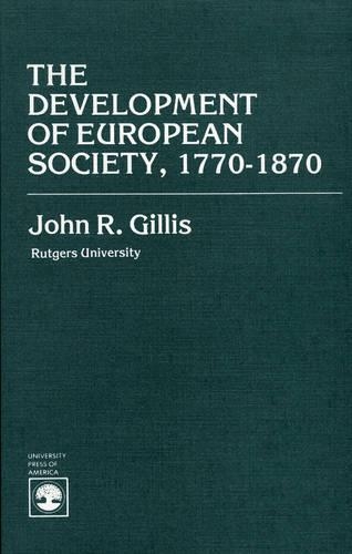 Бумажная книга «The Development of European Society, 1770-1870», автор Джон Р. Гиллис - фото №1