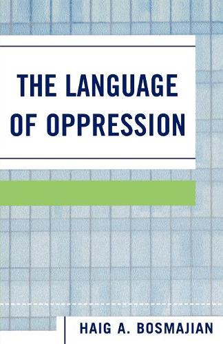 Бумажная книга «The Language of Oppression», автор Хейг А. Босмаджян - фото №1