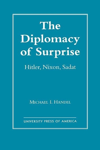 Бумажная книга «The Diplomacy of Surprise: Hitler, Nixon, Sadat, Harvard Studies in International Affairs, Number 44», автор Майкл И. Гендель - фото №1