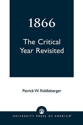 Бумажная книга «1866: The Critical Year Revisited», автор Патрик В. Риддлбергер - фото №1