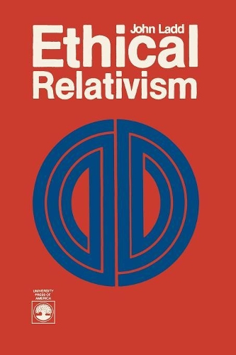 Паперова книга «Ethical Relativism», автор Джон Ладд - фото №1