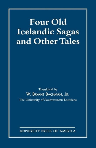 Бумажная книга «Four Old Icelandic Sagas and Other Tales», автор Брайант В. Бахман - фото №1