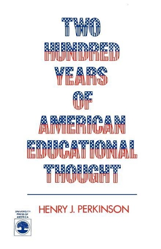 Паперова книга «Two Hundred Years of American Educational Thought», автор Генрі Дж. Перкінсон - фото №1